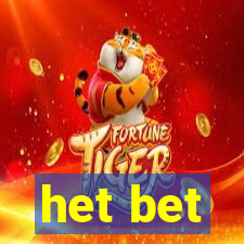 het bet